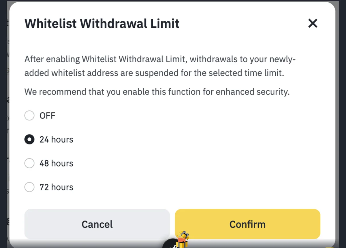 幣安 Whitelist Withdrawal Limit 設定視窗，說明啟用後提領至新增白名單地址會被暫停所選時長，選項為 OFF、24 hours、48 hours、72 hours