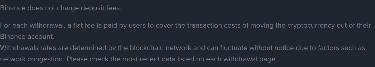 Binance ના fee પેજ પરનું લખાણ: deposit પર કોઈ fee નથી, દરેક withdrawal માટે એક flat fee લેવાય છે, અને એ દર network ની ભીડ પ્રમાણે સૂચના વગર બદલાઈ શકે છે